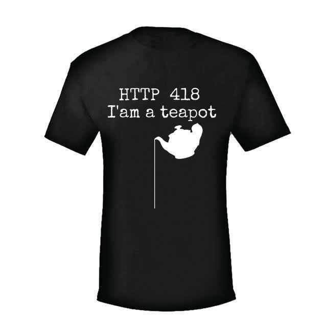 "HTTP 418 Error" - T-Shirt For Geeks