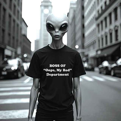 BOSS Of "Oops, My Bad" Department - T-Shirt For Office Staff Gifts