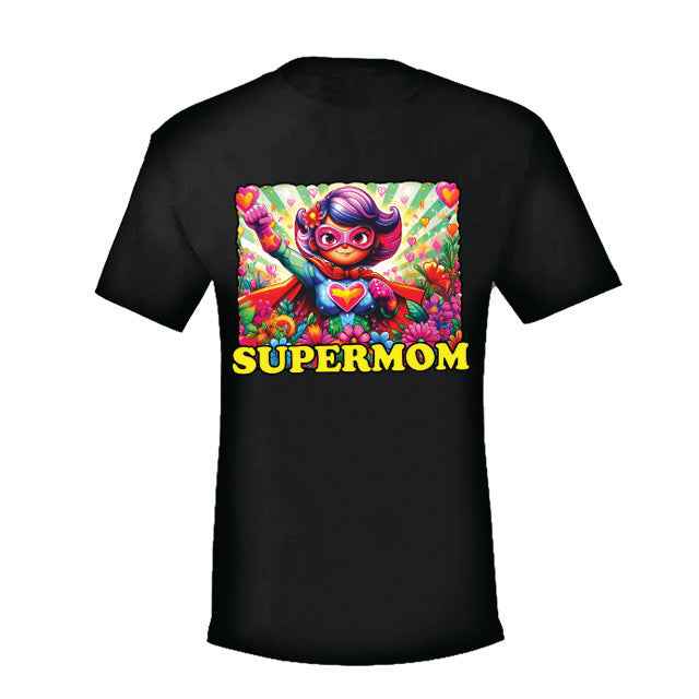 Supermom T-Shirt - Gift For The Best Mom Ever