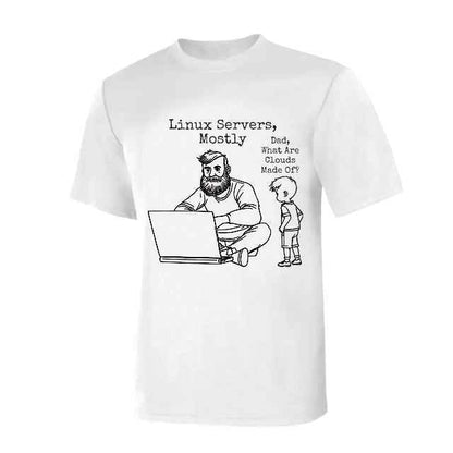 What Are Clouds Made Of - T-Shirt For Sysadmins